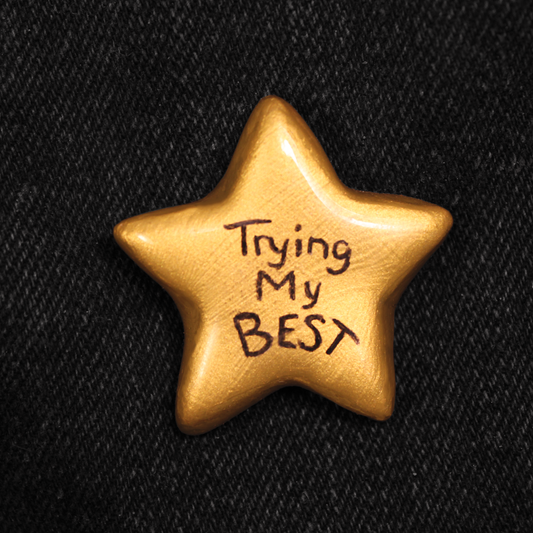 "Trying My Best" Clay Pin